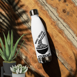 Broke College Student Stainless Steel Water Bottle